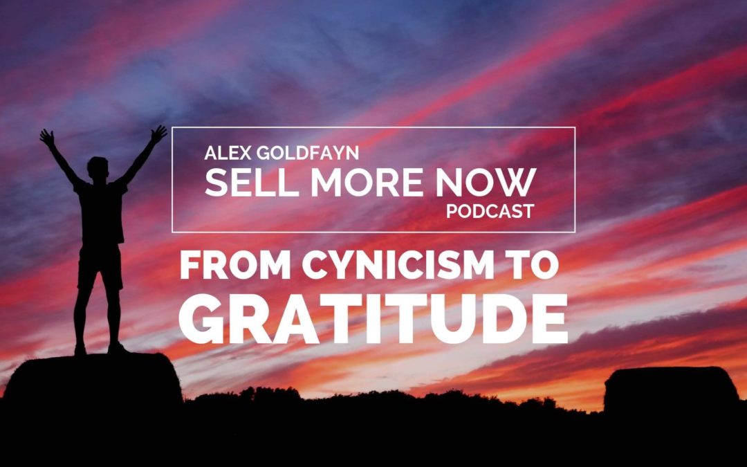 Mindset Shift Episode – From Cynicism to Gratitude